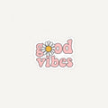 Retro pink Good Vibes text sticker with white daisy flower replacing the letter O by SLEEVER