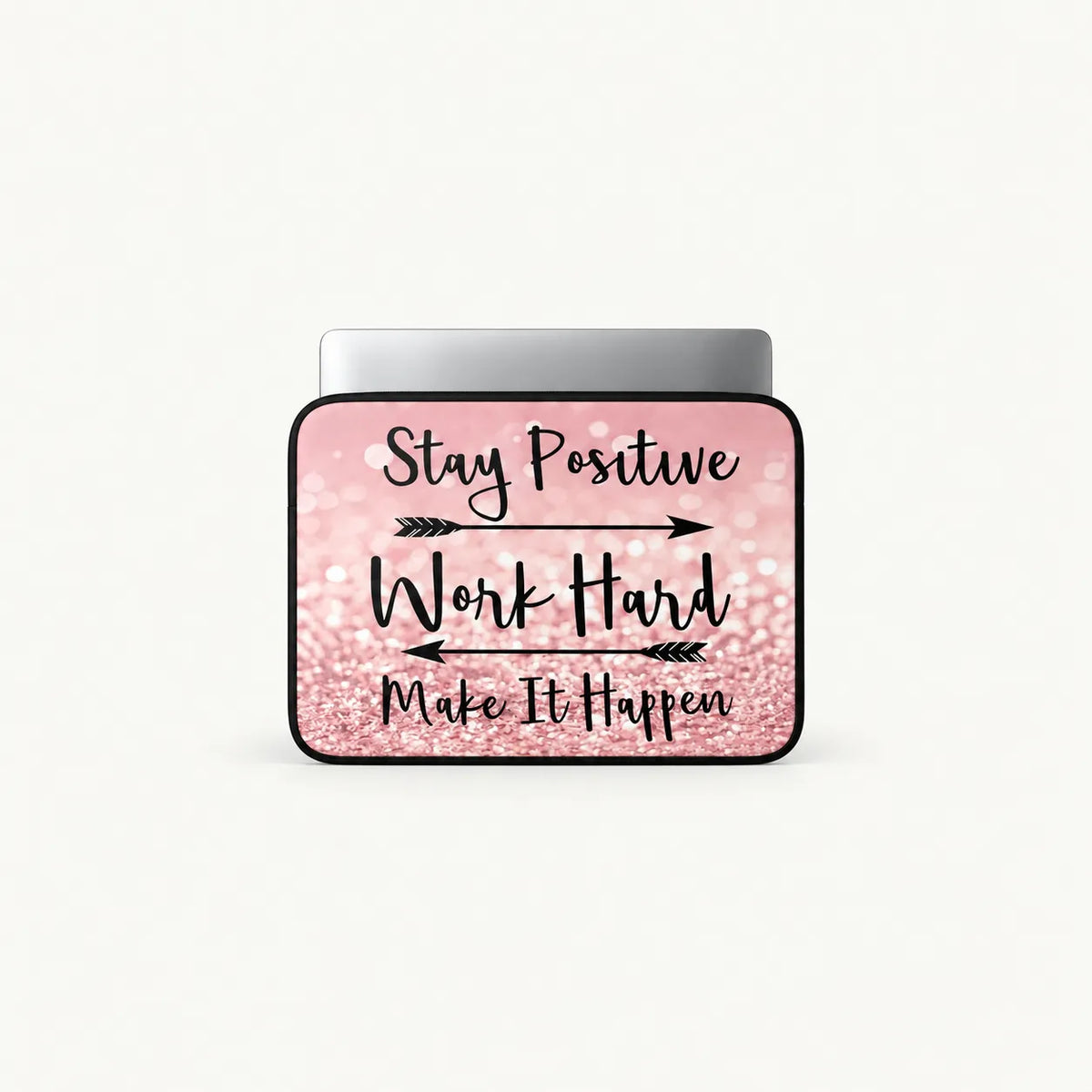 Stay Positive Work Hard Make It Happen quote on pink glitter background padded laptop sleeve by SLEEVER